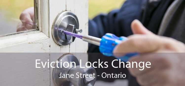 Eviction Locks Change Jane Street - Ontario