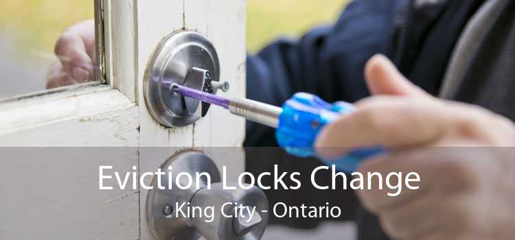 Eviction Locks Change King City - Ontario