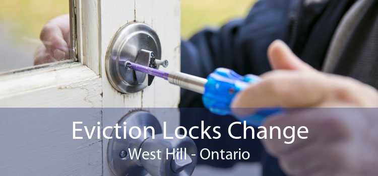 Eviction Locks Change West Hill - Ontario