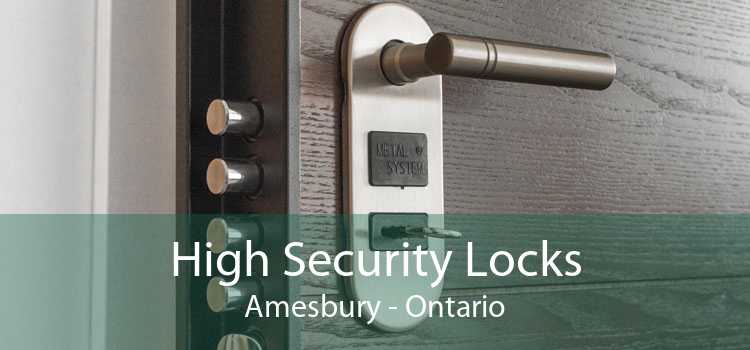 High Security Locks Amesbury - Ontario