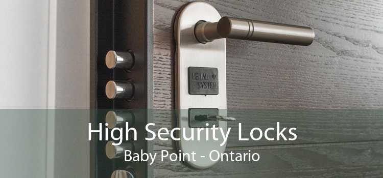 High Security Locks Baby Point - Ontario