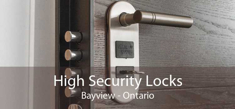 High Security Locks Bayview - Ontario