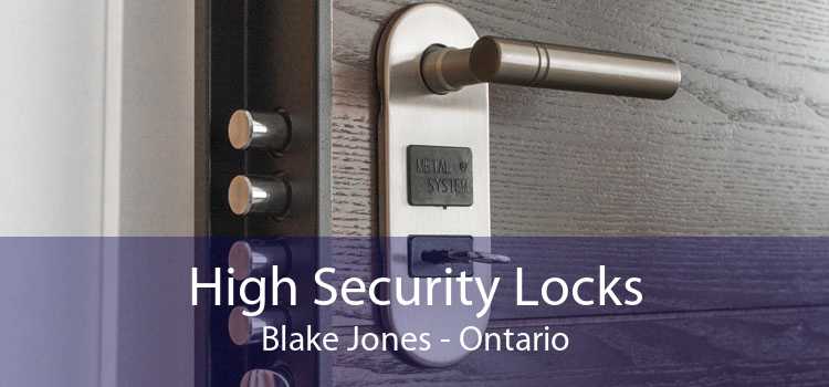 High Security Locks Blake Jones - Ontario