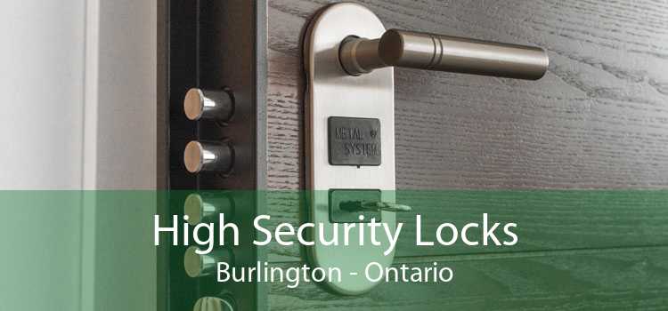 High Security Locks Burlington - Ontario