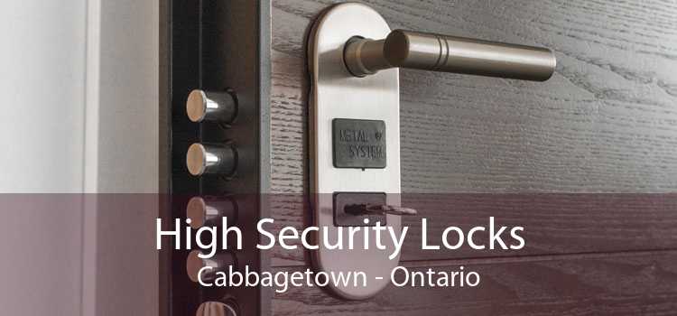 High Security Locks Cabbagetown - Ontario