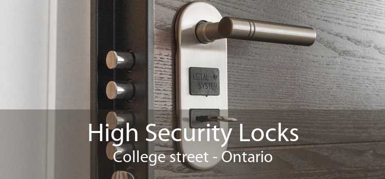 High Security Locks College street - Ontario