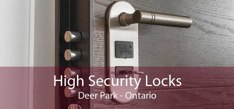 High Security Locks Deer Park - Ontario