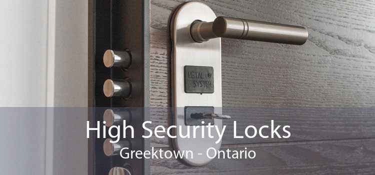 High Security Locks Greektown - Ontario