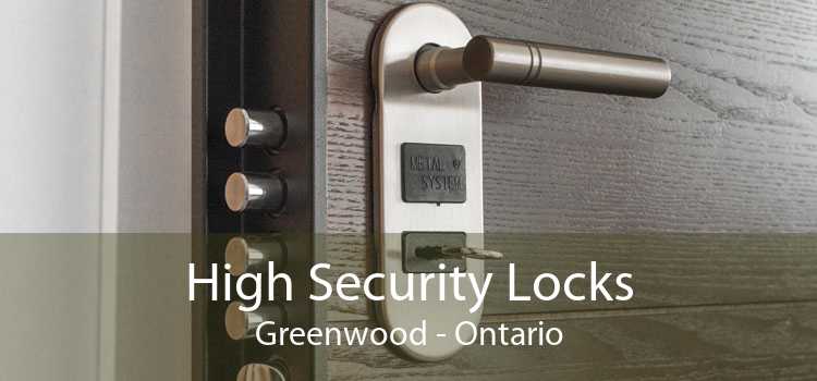 High Security Locks Greenwood - Ontario