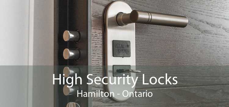 High Security Locks Hamilton - Ontario