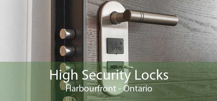 High Security Locks Harbourfront - Ontario