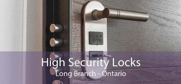 High Security Locks Long Branch - Ontario