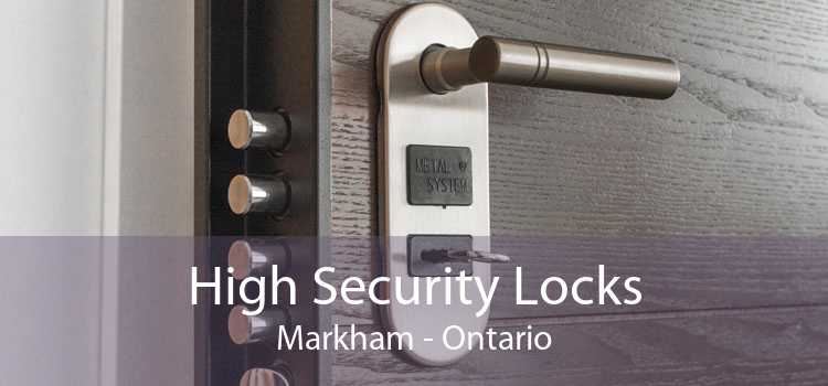 High Security Locks Markham - Ontario