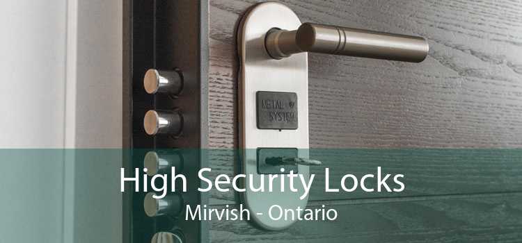 High Security Locks Mirvish - Ontario