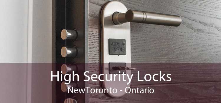 High Security Locks NewToronto - Ontario