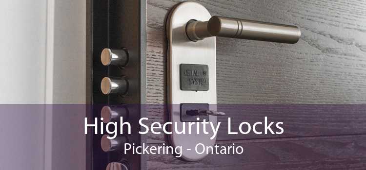 High Security Locks Pickering - Ontario