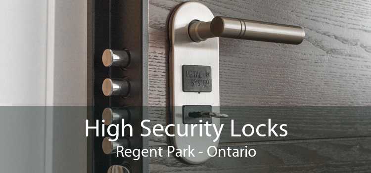 High Security Locks Regent Park - Ontario