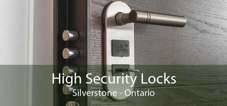 High Security Locks Silverstone - Ontario