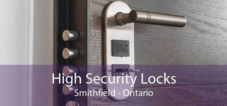 High Security Locks Smithfield - Ontario