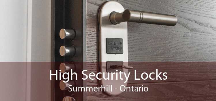 High Security Locks Summerhill - Ontario