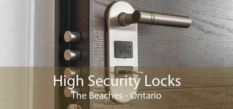 High Security Locks The Beaches - Ontario