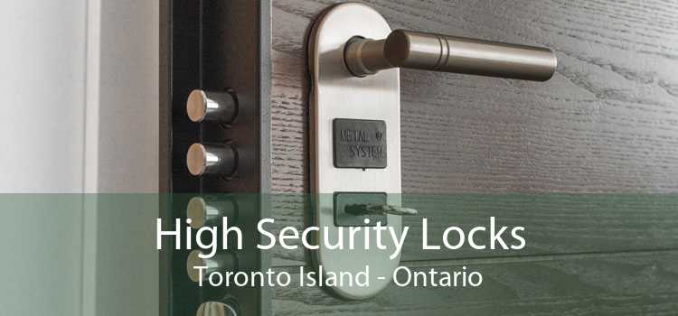 High Security Locks Toronto Island - Ontario