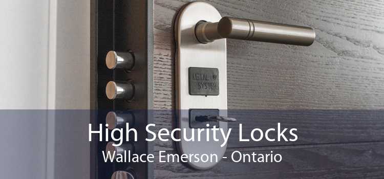 High Security Locks Wallace Emerson - Ontario