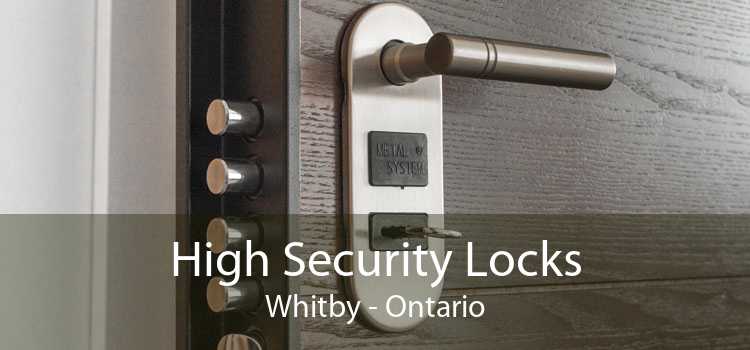 High Security Locks Whitby - Ontario