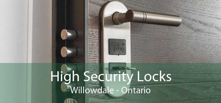 High Security Locks Willowdale - Ontario