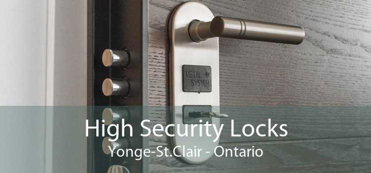 High Security Locks Yonge-St.Clair - Ontario