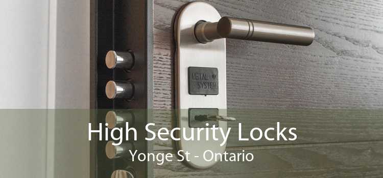 High Security Locks Yonge St - Ontario