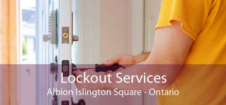 Lockout Services Albion Islington Square - Ontario