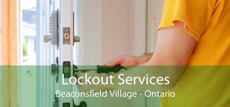 Lockout Services Beaconsfield Village - Ontario