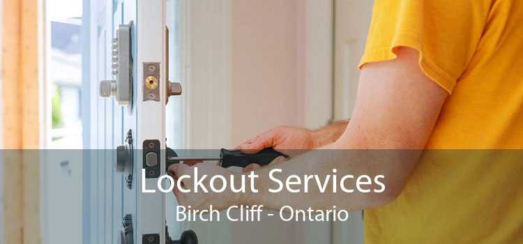 Lockout Services Birch Cliff - Ontario