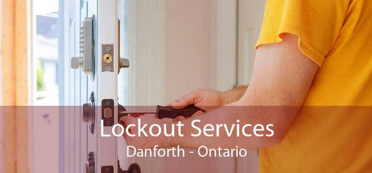 Lockout Services Danforth - Ontario