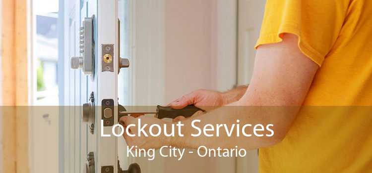 Lockout Services King City - Ontario