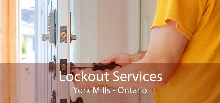 Lockout Services York Mills - Ontario