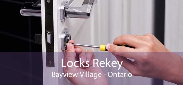 Locks Rekey Bayview Village - Ontario