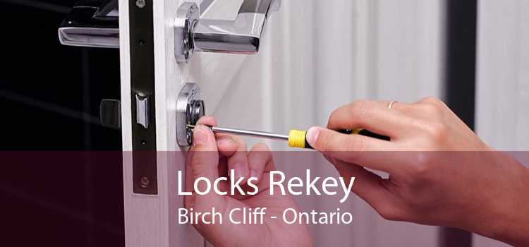 Locks Rekey Birch Cliff - Ontario