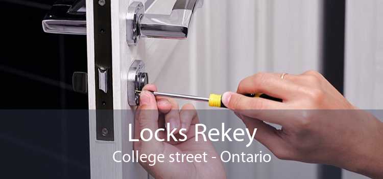 Locks Rekey College street - Ontario