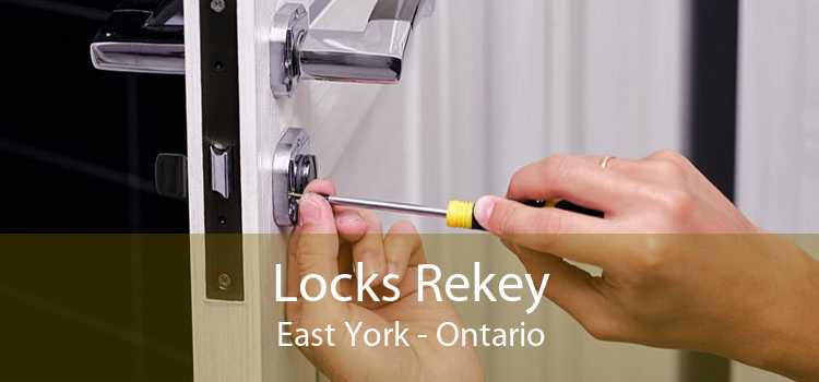 Locks Rekey East York - Ontario