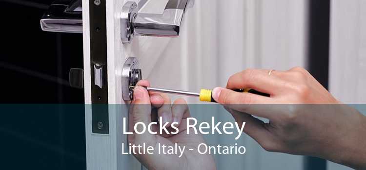 Locks Rekey Little Italy - Ontario