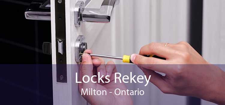 Locks Rekey Milton - Ontario