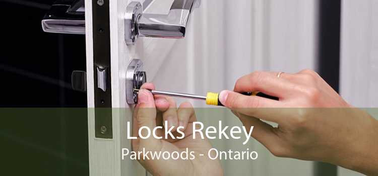 Locks Rekey Parkwoods - Ontario