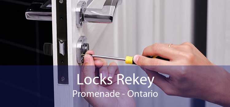 Locks Rekey Promenade - Ontario