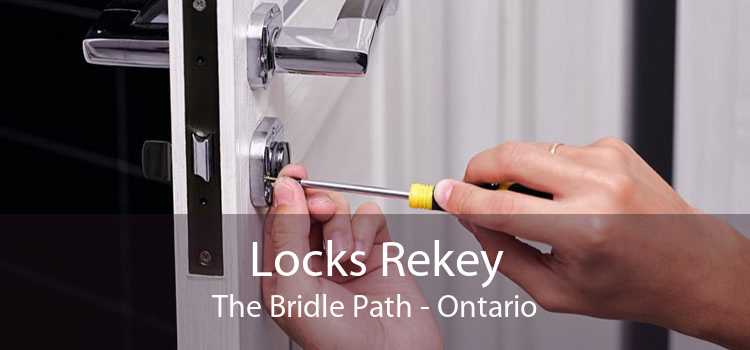 Locks Rekey The Bridle Path - Ontario