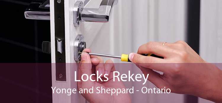 Locks Rekey Yonge and Sheppard - Ontario