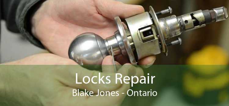 Locks Repair Blake Jones - Ontario