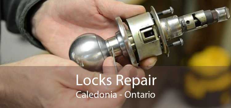 Locks Repair Caledonia - Ontario