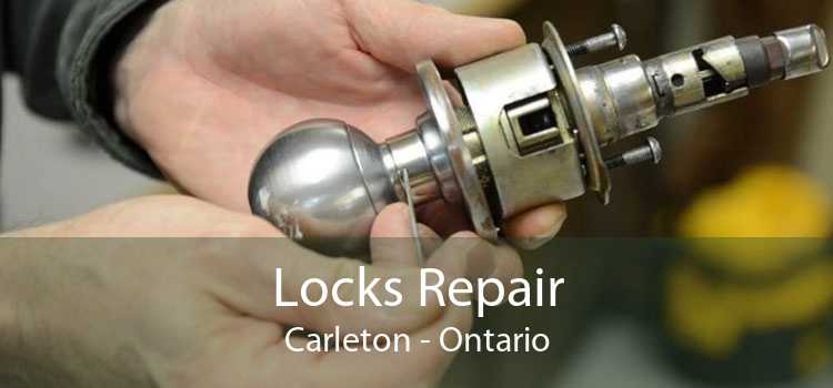 Locks Repair Carleton - Ontario